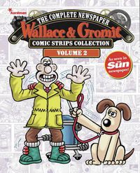 Cover image for Wallace & Gromit: The Complete Newspaper Strips Collection Vol. 2