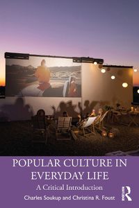 Cover image for Popular Culture in Everyday Life