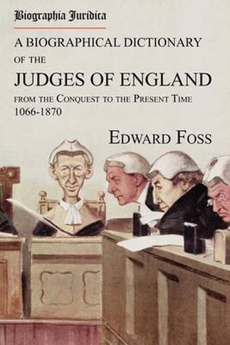 Cover image for Biographia Juridica. a Biographical Dictionary of the Judges of England from the Conquest to the Present Time 1066-1870