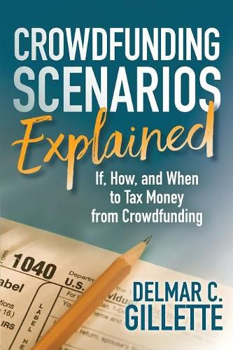 Cover image for Crowdfunding Scenarios Explained: If, How, and When to Tax Money from Crowdfunding