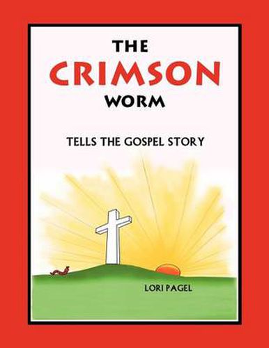 Cover image for The Crimson Worm: Tells the Gospel Story