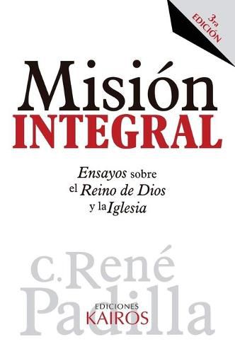 Cover image for Mision Integral: Ensayos sobre el Reino de Dios y la Iglesia