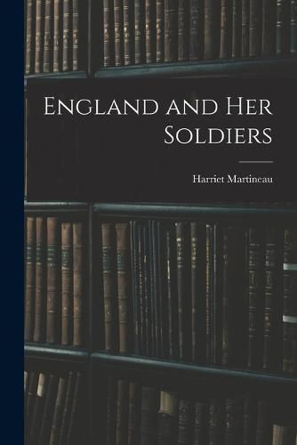 Cover image for England and Her Soldiers