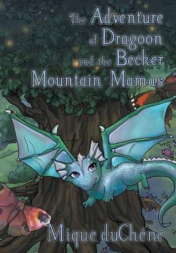 Cover image for The Adventure of Dragoon and the Becker Mountain Mamas