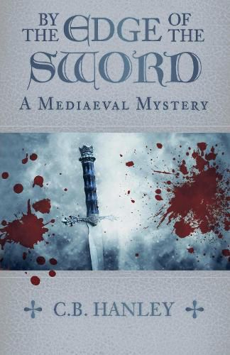 Cover image for By the Edge of the Sword: A Mediaeval Mystery (Book 7)