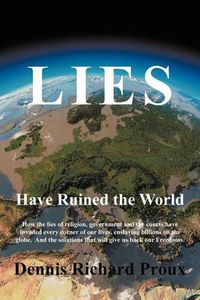 Cover image for Lies Have Ruined the World