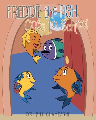 Cover image for Freddie the Fish Goes to School