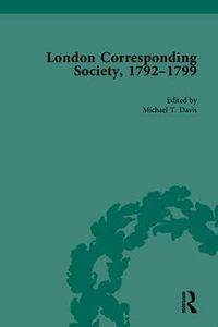 Cover image for The London Corresponding Society, 1792-1799