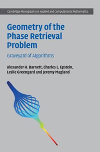 Cover image for Geometry of the Phase Retrieval Problem: Graveyard of Algorithms