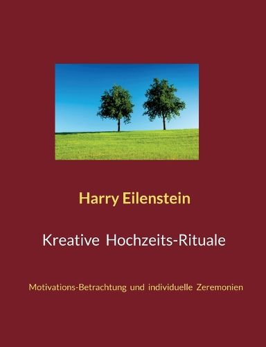 Cover image for Kreative Hochzeits-Rituale