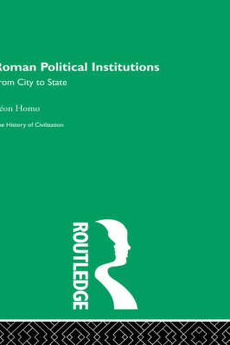 Cover image for Roman Political Institutions: From City to State