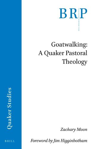 Cover image for Goatwalking: A Quaker Pastoral Theology