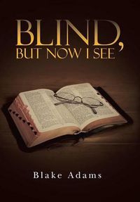 Cover image for Blind, but Now I See