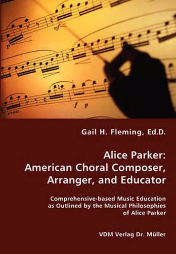 Cover image for Alice Parker: American Choral Composer, Arranger, and Educator