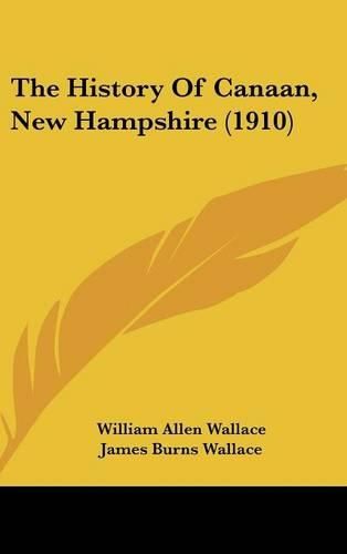 Cover image for The History of Canaan, New Hampshire (1910)