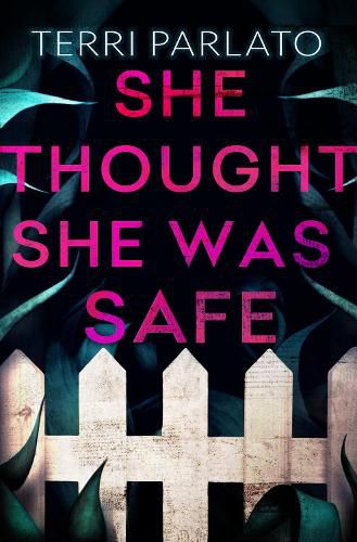 Cover image for She Thought She Was Safe