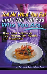 Cover image for Tell Me What You Eat and I Will Tell You Who You Are.