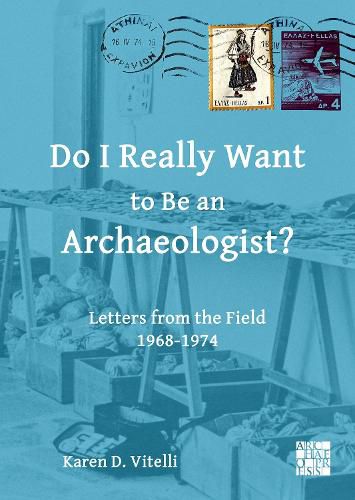 Cover image for Do I Really Want to Be an Archaeologist?