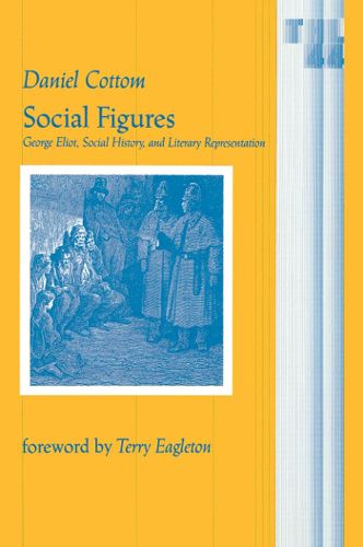 Cover image for Social Figures: George Eliot, Social History, and Literary Representation