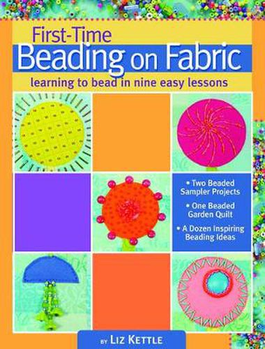 Cover image for First-Time Beading on Fabric: Learning to Bead in Nine Easy Lessons