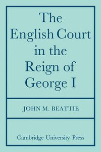 Cover image for The English Court in the Reign of George 1