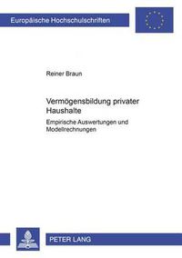 Cover image for Vermoegensbildung Privater Haushalte: Empirische Auswertungen Und Modellrechnungen