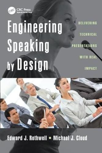 Cover image for Engineering Speaking by Design: Delivering Technical Presentations with Real Impact