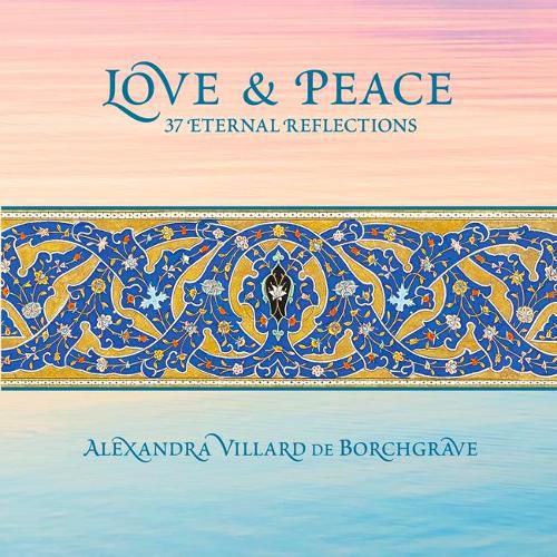 Cover image for Love and Peace: 37 Eternal Reflections