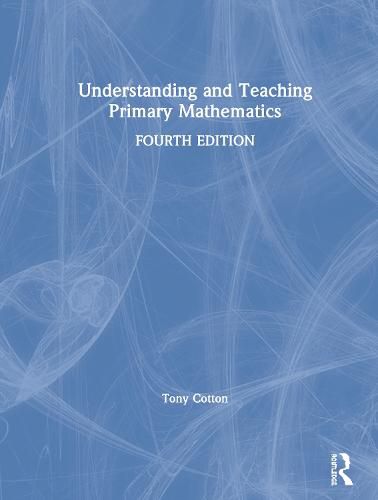 Understanding and Teaching Primary Mathematics: Primary Mathematics