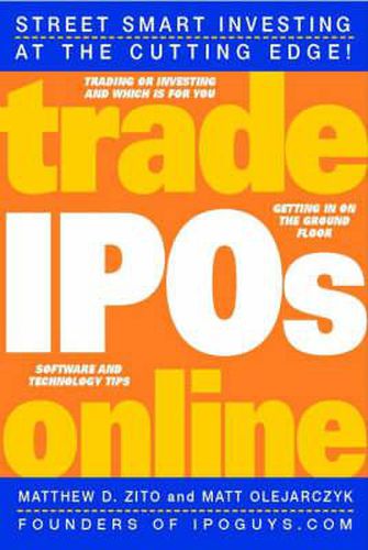 Cover image for Trade IPOs Online: Getting in on the Ground Floor