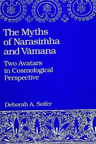 Cover image for The Myths of Narasimha and Vamana: Two Avatars in Cosmological Perspective