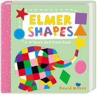 Cover image for Elmer Shapes: A Touch and Trace Book