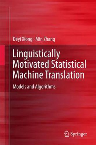 Cover image for Linguistically Motivated Statistical Machine Translation: Models and Algorithms