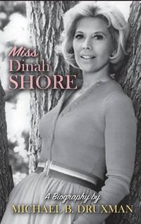 Cover image for Miss Dinah Shore: A Biography (Hardback)