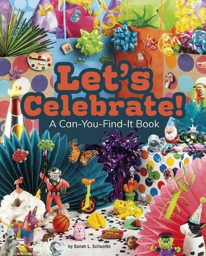 Let's Celebrate!: A Can-You-Find-It Book