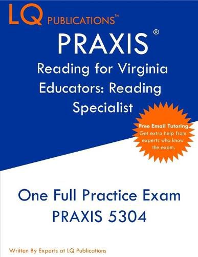 Cover image for PRAXIS Reading for Virginia Educators Reading Specialist: One Full Practice Exam - Free Online Tutoring - Updated Exam Questions