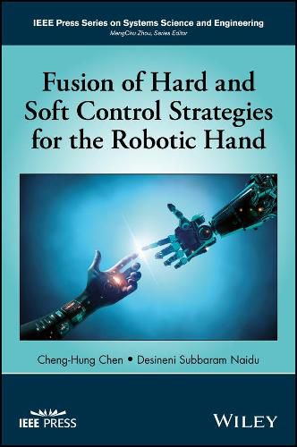 Cover image for Fusion of Hard and Soft Control Strategies for the Robotic Hand
