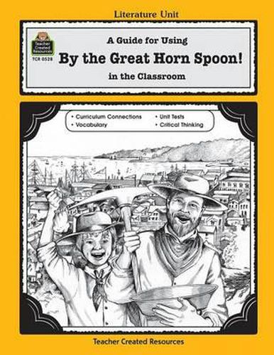 Cover image for A Guide for Using by the Great Horn Spoon! in the Classroom