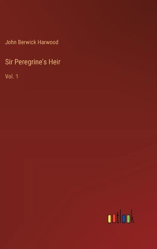 Sir Peregrine's Heir