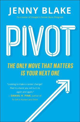 Cover image for Pivot: The Only Move That Matters Is Your Next One
