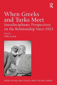 Cover image for When Greeks and Turks Meet