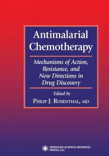 Cover image for Antimalarial Chemotherapy: Mechanisms of Action, Resistance, and New Directions in Drug Discovery