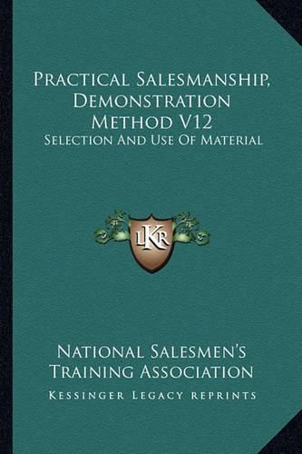 Cover image for Practical Salesmanship, Demonstration Method V12: Selection and Use of Material