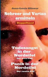 Cover image for Todesangst in der Nordeifel / Panik in der Nordeifel: Die ersten Falle (Doppelband)