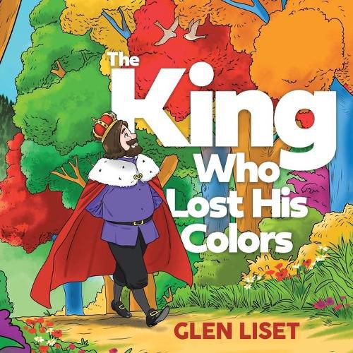 Cover image for The King Who Lost His Colors