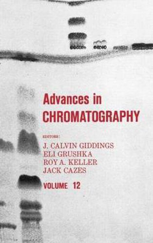 Cover image for Advances in Chromatography: Volume 12