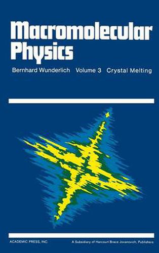 Cover image for Macromolecular Physics: Crystal Melting