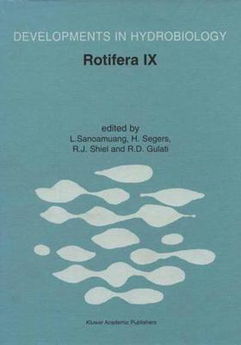 Cover image for Rotifera IX: Proceedings of the IXth International Rotifer Symposium, held in Khon Kaen, Thailand, 16-23 January 2000