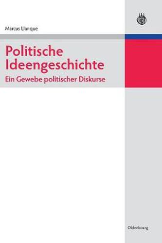 Cover image for Politische Ideengeschichte - Ein Gewebe politischer Diskurse