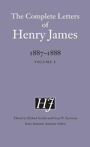 The Complete Letters of Henry James, 1887-1888